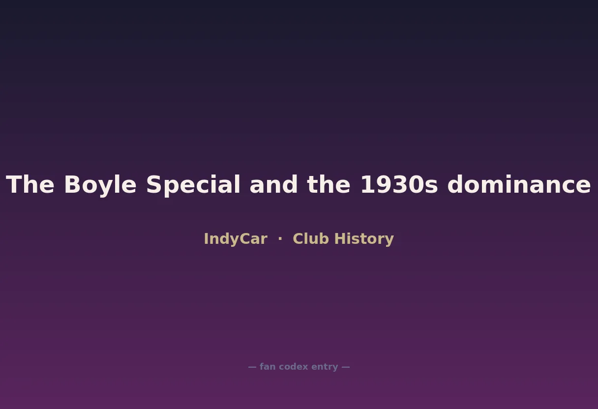 The Boyle Special and the 1930s dominance