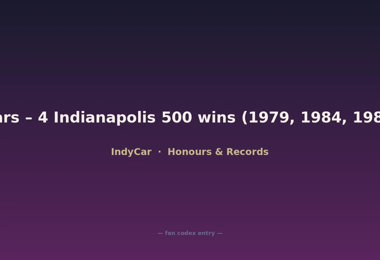 Rick Mears – 4 Indianapolis 500 wins (1979, 1984, 1988, 1991)