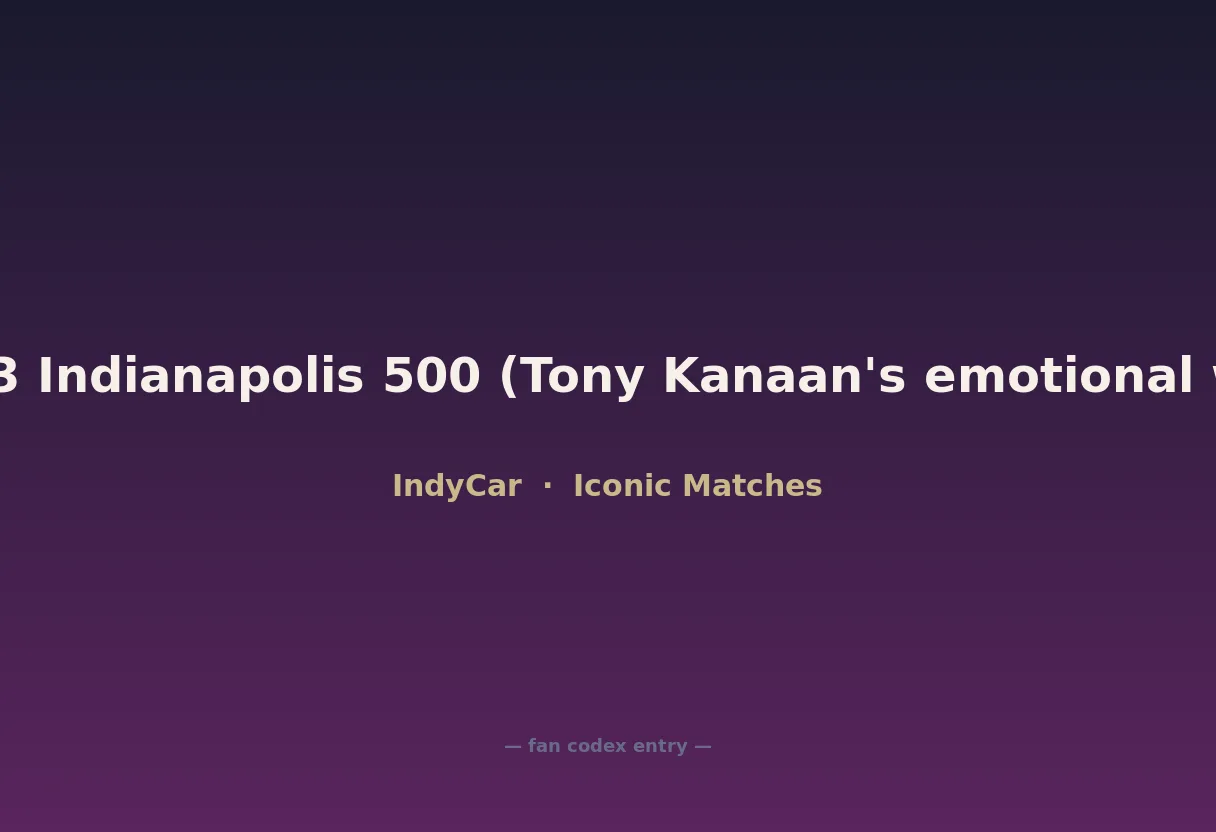 2013 Indianapolis 500 (Tony Kanaan's emotional win)